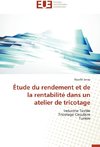 Étude du rendement et de la rentabilité dans un atelier de tricotage