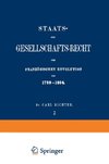 Staats- und Gesellschafts-Recht der Französischen Revolution von 1789-1804