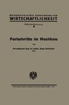 Fortschritte im Hochbau und deren Anwendbarkeit im österreichischen Bauwesen