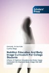 Nutrition Education And Body Image Curriculum For College Students