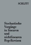 Stochastische Vorgänge in linearen und nichtlinearen Regelkreisen