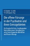 Die Offene Fürsorge in der Psychiatrie und ihren Grenzgebieten