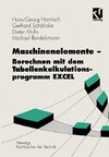 Maschinenelemente - Berechnen mit dem Tabellenkalkulationsprogramm EXCEL