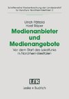 Medienanbieter und Medienangebote