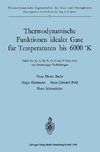 Thermodynamische Funktionen idealer Gase für Temperaturen bis 6000 °K