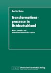 Transformationsprozesse in Ostdeutschland