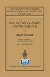 Die Binokularen Instrumente