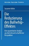 Die Reduzierung des Bullwhip-Effektes