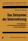 Das Zielsystem der Unternehmung