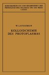 Kolloidchemie des Protoplasmas