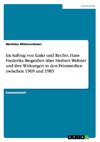 Im Auftrag von Links und Rechts. Hans Frederiks Biografien über Herbert Wehner und ihre Wirkungen in den Printmedien zwischen 1969 und 1983