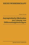 Asymptotische Methoden zur Lösung von Differentialgleichungen