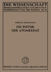 Die Physik der Atomkerne