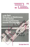 Methoden zur Bestimmung von Standorten und Einzugsbereichen zentraler Einrichtungen