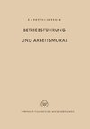 Betriebsführung und Arbeitsmoral