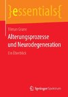 Alterungsprozesse und Neurodegeneration