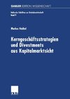 Kerngeschäftsstrategien und Divestments aus Kapitalmarktsicht