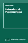 Bodenschutz als Planungsaufgabe