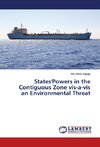 States'Powers in the Contiguous Zone vis-a-vis an Environmental Threat