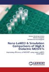 Nano LaAlO3 & Simulation Comparisons of High K Dielectric MOSFETs