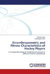 Kinanthropometric and Fitness Characteristics of Hockey Players