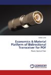 Economics & Material Platform of  Bidirectional Transceiver for POF