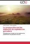 La prospectiva en los sistemas de explotación ganadera