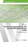 Taurine introgression in the current Brazilian Nelore cattle