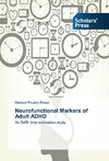 Neurofunctional Markers of Adult ADHD