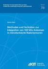 Methoden und Techniken zur Integration von 122 GHz Antennen in miniaturisierte Radarsensoren