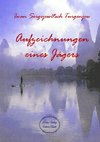 Aufzeichnungen eines Jägers