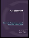 Filer, A: Assessment: Social Practice and Social Product