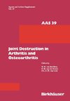 Joint Destruction in Arthritis and Osteoarthritis