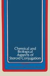 Chemical and Biological Aspects of Steroid Conjugation