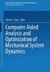 Computer Aided Analysis and Optimization of Mechanical System Dynamics