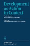 Development as Action in Context