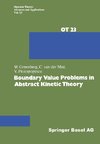 Boundary Value Problems in Abstract Kinetic Theory