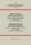 Abstract Spaces and Approximation / Abstrakte Räume und Approximation