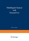 Martingale Spaces and Inequalities