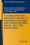 Proceedings of the Ninth International Conference on Dependability and Complex Systems DepCoS-RELCOMEX. June 30 - July 4, 2014, Brunów, Poland