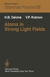 Atoms in Strong Light Fields