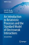 An Introduction to Relativistic Processes and the Standard Model of Electroweak Interactions