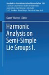 Harmonic Analysis on Semi-Simple Lie Groups I