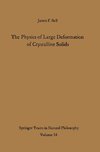 The Physics of Large Deformation of Crystalline Solids