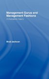 Management Gurus and Management Fashions