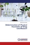 Determination of Physical Parametrs of Drug Levofloxacin