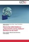 Derecho informático: ¿necesario para reducir delitos en la red?