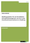 Handlungsansätze für ein Betriebliches Gesundheitsmanagement aus Sicht eines Einzelhandelsunternehmens in Hamburg