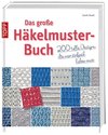 Das große Häkelmuster-Buch