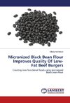 Micronized Black Bean Flour Improves Quality Of Low-Fat Beef Burgers